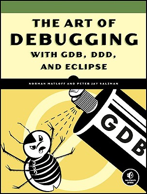 The Art of Debugging with Gdb and DDD