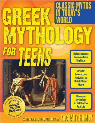 Greek Mythology for Teens: Classic Myths in Today's World