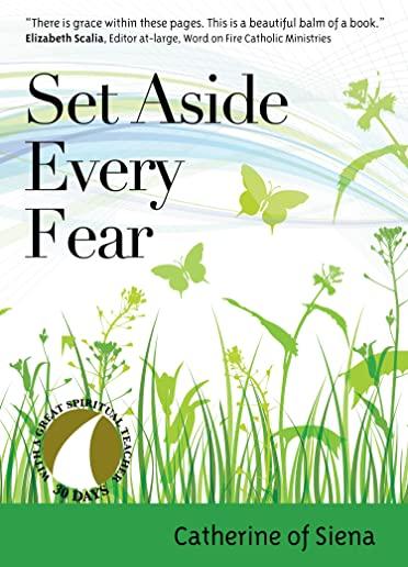 Set Aside Every Fear