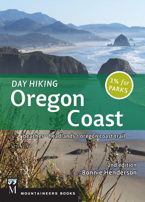 Day Hiking Oregon Coast: Beaches, Headlands, Oregon Trail