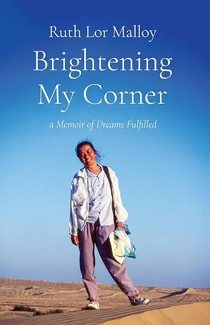Brightening My Corner: A Memoir of Dreams Fulfilled