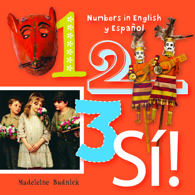 1, 2, 3, Sa!: Numbers in English Y Espaaol