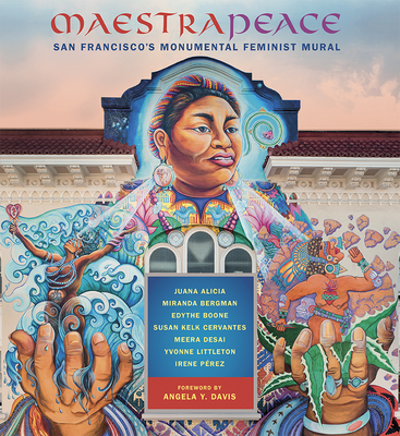 Maestrapeace: San Francisco's Monumental Feminist Mural