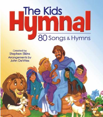 The Kids Hymnal: 80 Songs and Hymns