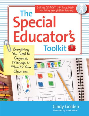 The Special Educator's Toolkit: Everything You Need to Organize, Manage, and Monitor Your Classroom [With CDROM]