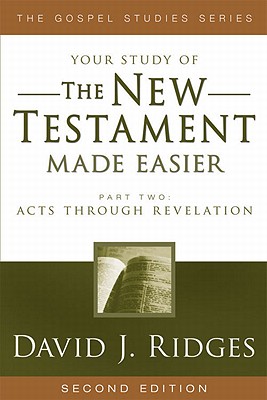 The New Testament Made Easier Part 2: Acts Through Revelation