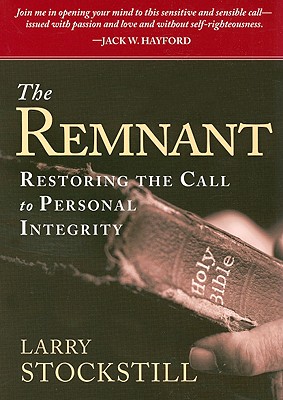 The Remnant: Restoring Integrity to American Ministry