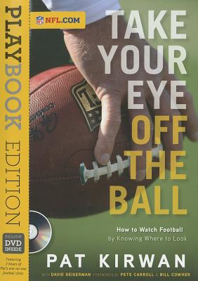 Take Your Eye Off the Ball: Playbook Edition [With DVD]