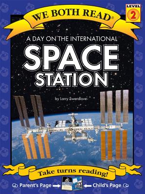 A Day on the International Space Station ( We Both Read: Level 1 (Paperback))