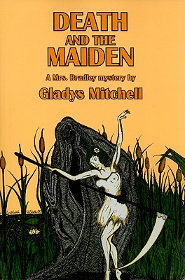 Death and the Maiden: A Mrs. Bradley Mystery