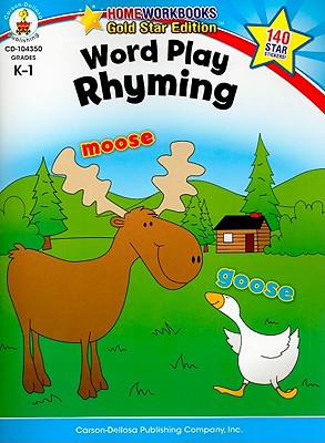 Word Play: Rhyming, Grades K - 1: Gold Star Edition