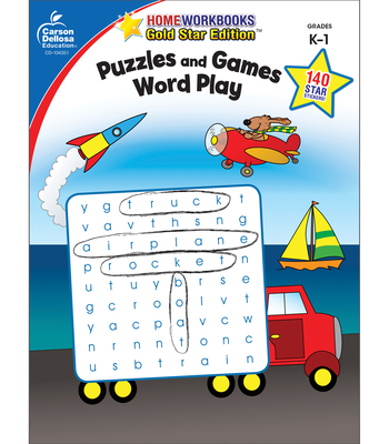 Puzzles and Games: Word Play, Grades K - 1: Gold Star Edition