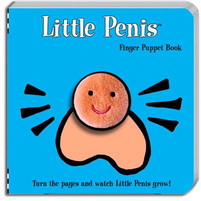 Little Penis: A Finger Puppet Parody Book [With Finger Puppets]