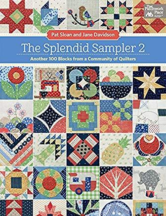 The Splendid Sampler 2: Another 100 Blocks from a Community of Quilters