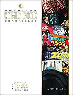 American Comic Book Chronicles: The 1980s
