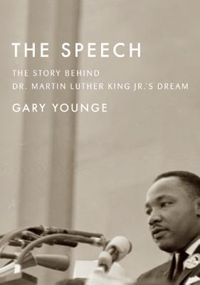The Speech: The Story Behind Dr. Martin Luther King Jr.A's Dream