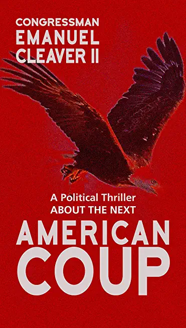 American Coup: A Political Thriller