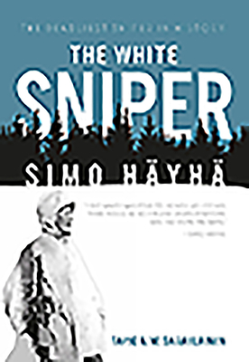 The White Sniper: Simo HÃ¤yhÃ¤