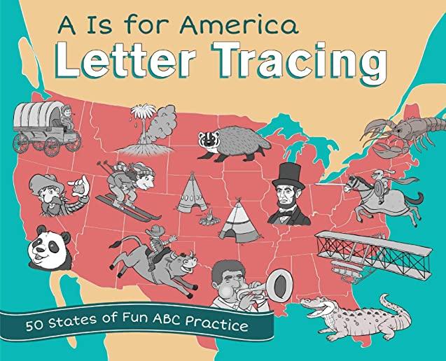 A is for America Letter Tracing: 50 States of Fun ABC Practice