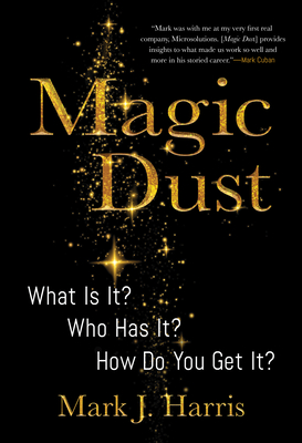 Magic Dust: What Is It? Who Has It? How Do You Get It?