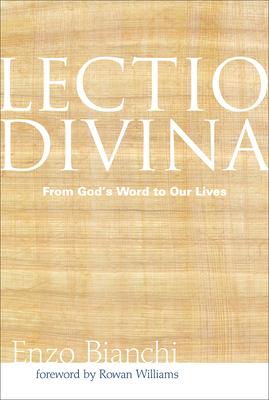 Lectio Divina: From God's Word to Our Lives