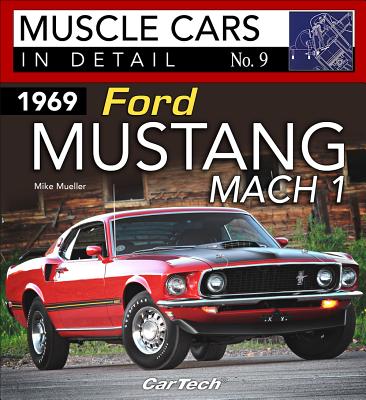 1969 Ford Mustang Mach 1: Muscle Cars in Detail No. 9