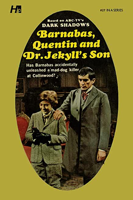 Dark Shadows the Complete Paperback Library Reprint Book 27: Barnabas, Quentin and Dr. Jekyll's Son