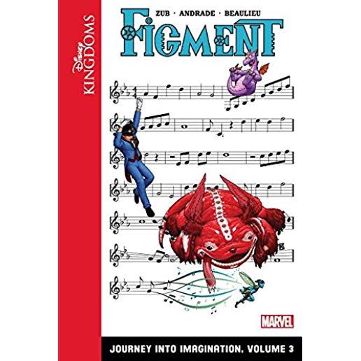 Figment: Journey Into Imagination: Volume 3