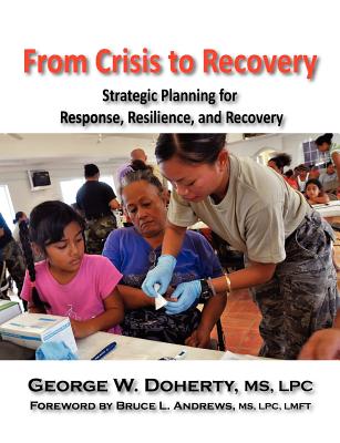 From Crisis to Recovery: Strategic Planning for Response, Resilience, and Recovery