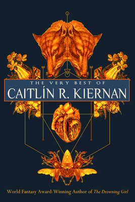 The Very Best of CaitlÃ­n R. Kiernan