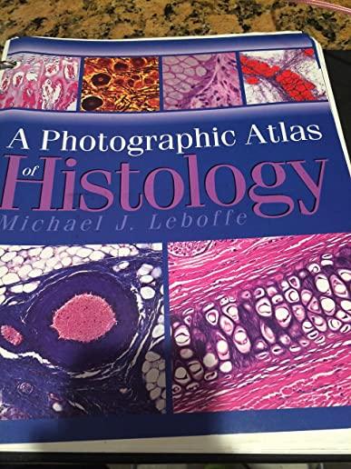 A Photographic Atlas of Histology