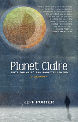 Planet Claire: Suite for Cello and Sad-Eyed Lovers