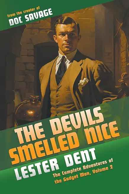 The Devils Smelled Nice: The Complete Adventures of the Gadget Man, Volume 2
