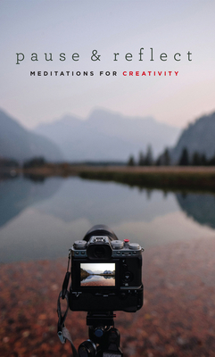 Pause and Reflect: Meditations for Creativity