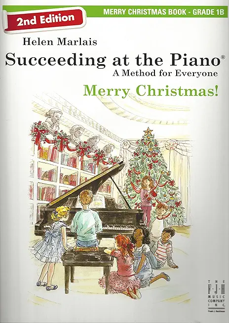Succeeding at the Piano, Merry Christmas Book - Grade 1b (2nd Edition)