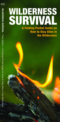Wilderness Survival, 3rd Edition: A Folding Pocket Guide on How to Stay Alive in the Wilderness