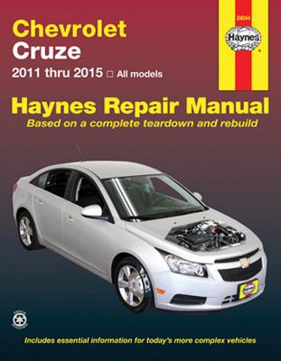 Chevrolet Cruze 2011 Thru 2015 Haynes Repair Manual: 2011 Thru 2015 All Models