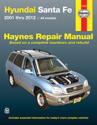Hyundai Sante Fe 2001 Thru 2012 All Models Haynes Repair Manual: 2001 Thru 2012 All Models
