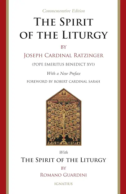 Spirit of the Liturgy -- Commemorative Edition
