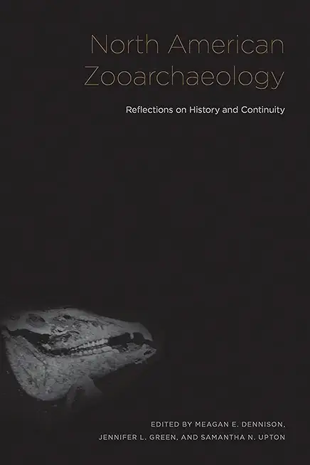North American Zooarchaeology: Reflections on History and Continuity