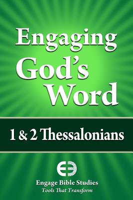 Engaging God's Word: 1 & 2 Thessalonians
