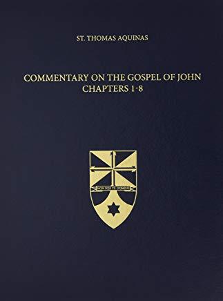 Commentary on the Gospel of John 1-8