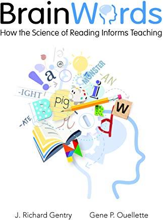 Brain Words: How the Science of Reading Informs Teaching