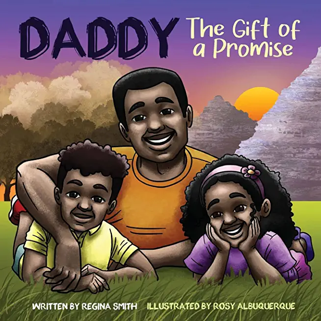 Daddy: The Gift of A Promise
