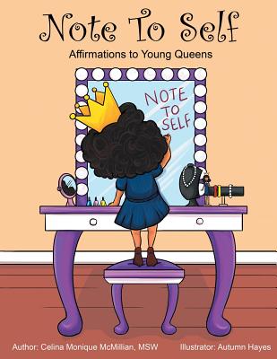 Note to Self: Affirmations to Young Queens
