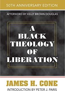 A Black Theology of Liberation: 50th Anniversary Edition
