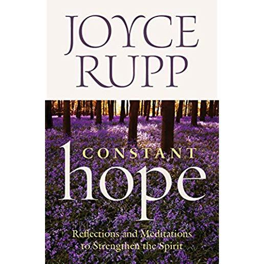 Constant Hope: Reflections and Meditations to Strengthen the Spirit