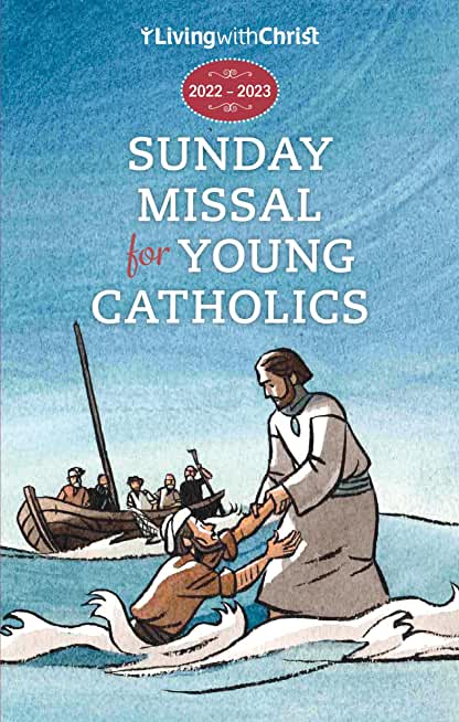 2022-2023 Living with Christ Sunday Missal for Young Catholics