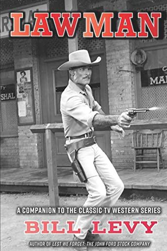 Lawman: A Companion to the Classic TV Western Series (hardback)