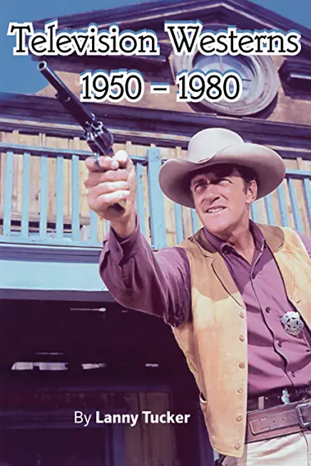 Television Westerns 1950 - 1980